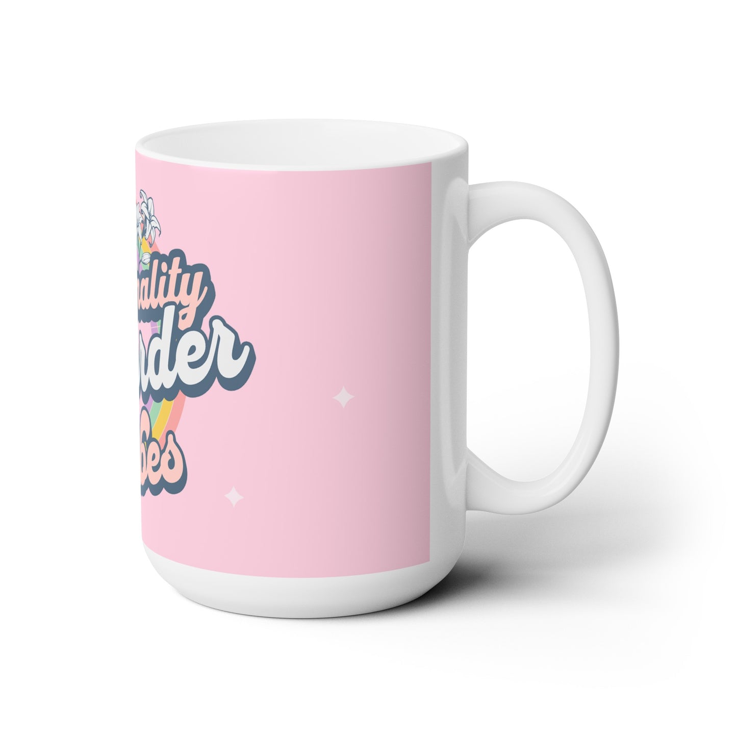 Personality Disorder Vibes Ceramic Mug 15oz