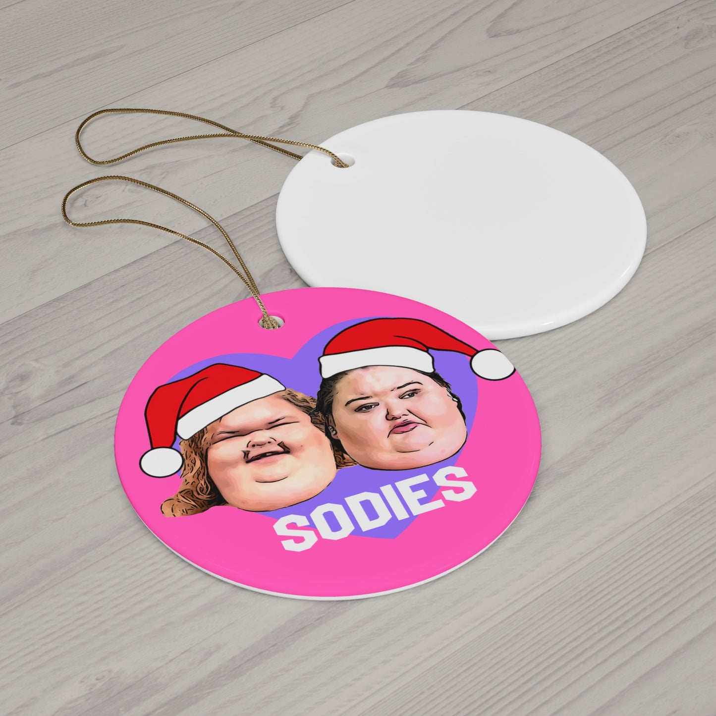 1000 lb Sisters Funny Amy and Tammy Sodies Ceramic Christmas Ornament