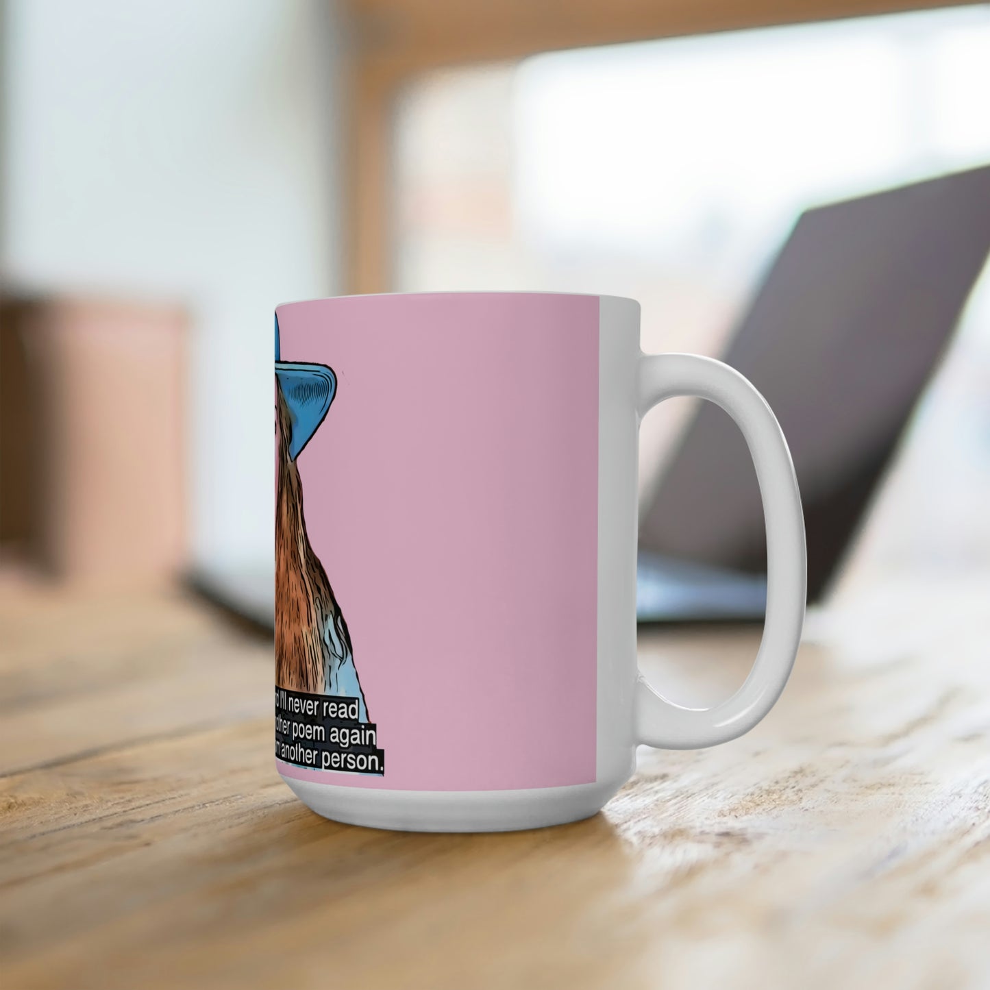 Debbie I'll Never Read Another Poem 90 Day Fiance Ceramic Mug 15oz