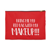 Load image into Gallery viewer, 90 Day Fiance Bring Me My Red Bag Makeup Bag