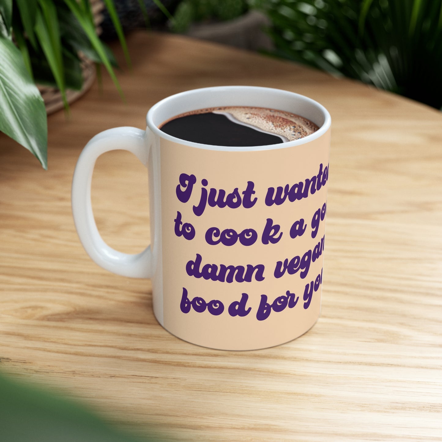 Jasmine God Damn Vegan Food 90 Day Fiance Ceramic Mug 11oz