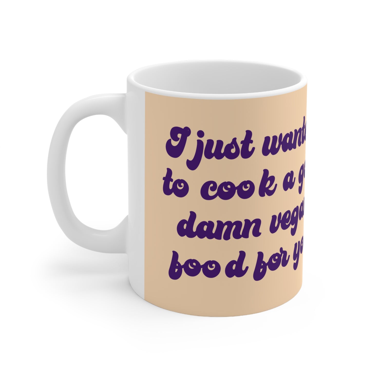 Jasmine God Damn Vegan Food 90 Day Fiance Ceramic Mug 11oz