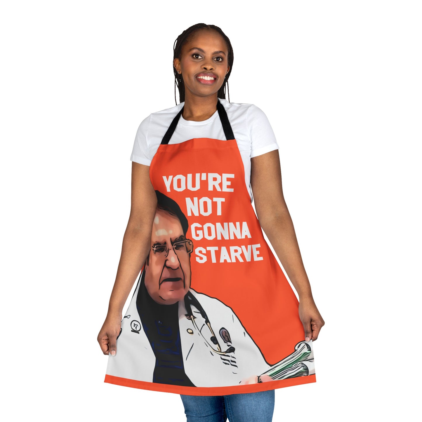 Dr. Now You're Not Gonna Starve Kitchen Apron