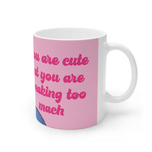 Load image into Gallery viewer, Sarper You Are Speaking Too Much Ceramic Mug, 11oz and 15oz