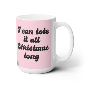Angela I Can Tote It Christmas Ceramic Mug 15oz