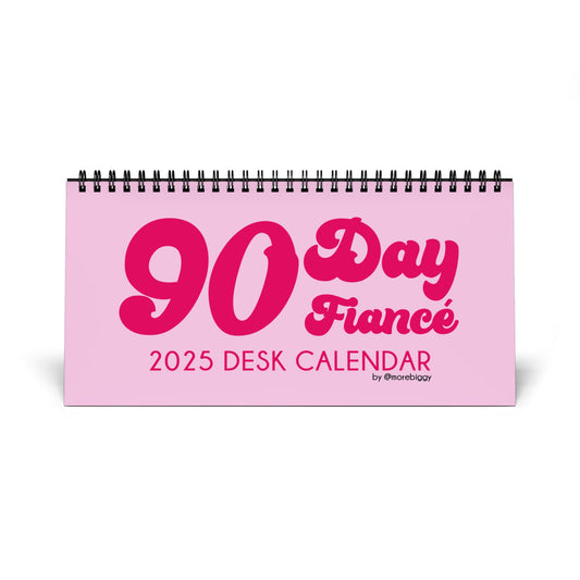 90 Day Fiance 2025 Desktop Calendar New Artwork