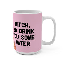 Load image into Gallery viewer, Amy Slaton 1000lb Sisters Drink Some Water Ceramic Mug, 15oz