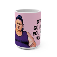 Load image into Gallery viewer, Amy Slaton 1000lb Sisters Drink Some Water Ceramic Mug, 15oz