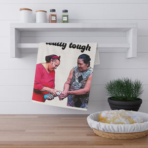 Your Hands Are Really Tough 90 Day Fiance Love in Paradise Kitchen Towel
