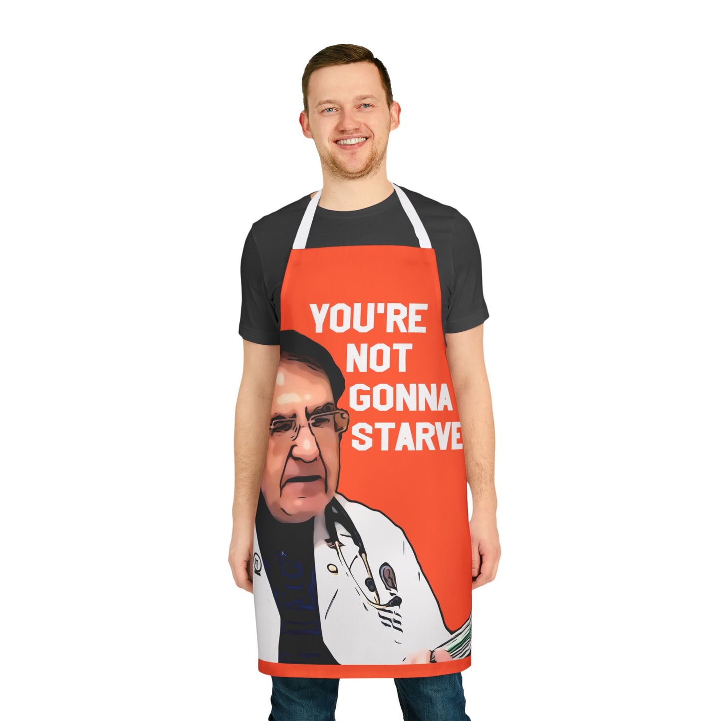 Dr. Now You're Not Gonna Starve Kitchen Apron