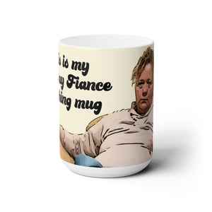 This is My 90 Day Fiance Watching Mug Lisa Ceramic Mug 15oz