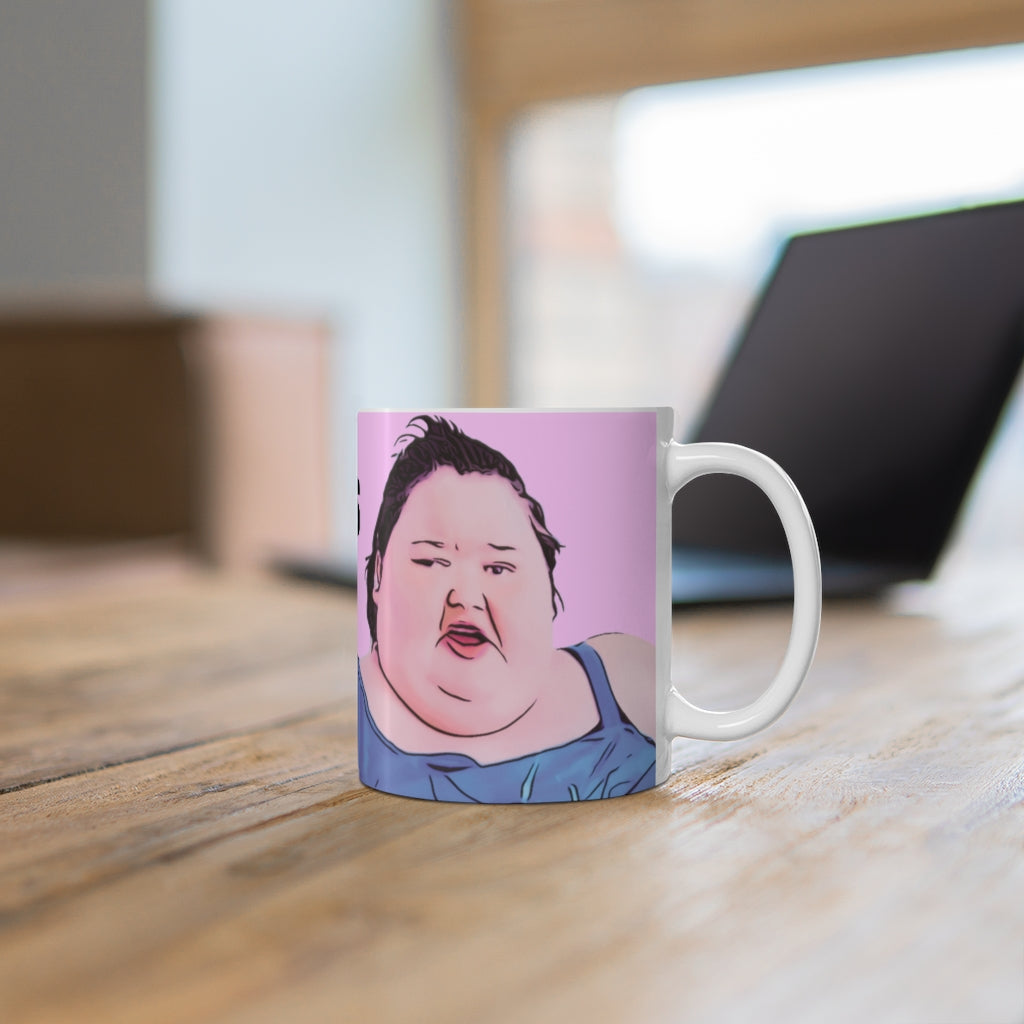 1000lb Sisters Amy Slaton My Bills Are Paid Ceramic Mug 11oz