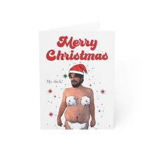 Load image into Gallery viewer, Colt Merry Christmas My Dick! 90 Day Fiance Folded Greeting Card