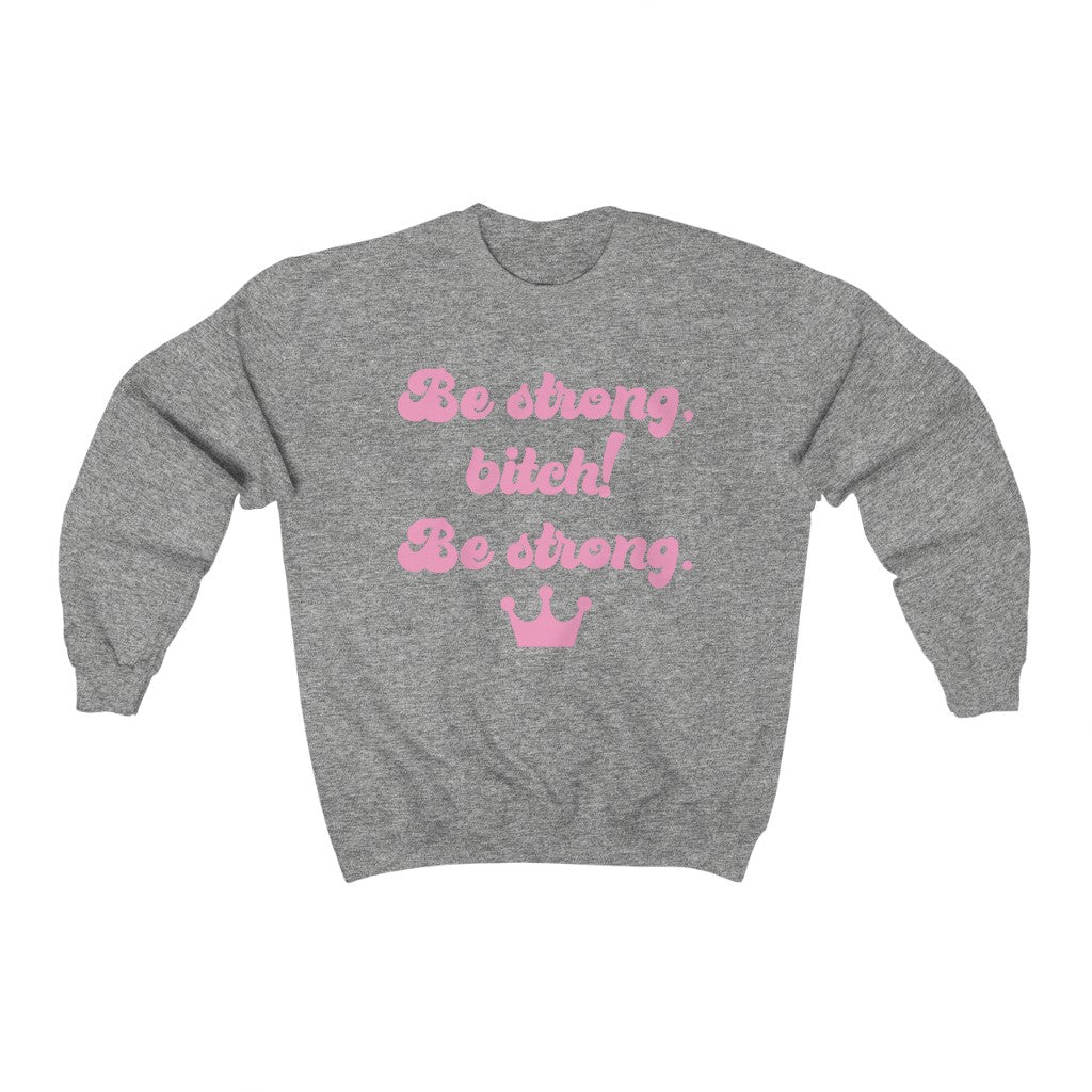 Be Strong Unisex Heavy Blend™ Crewneck Sweatshirt