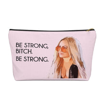 Load image into Gallery viewer, Darcey Be Strong Large Makeup Bag w T-bottom