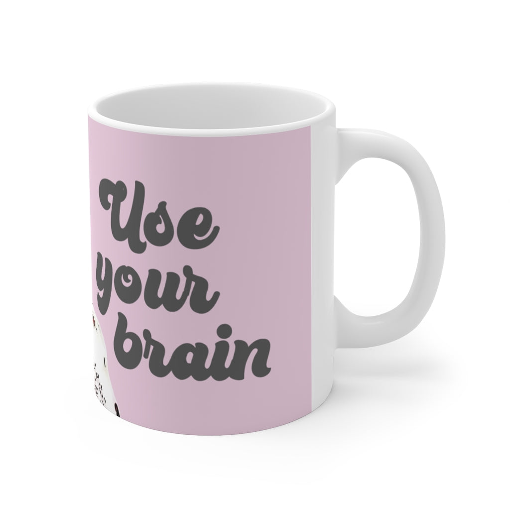 Sumit's Mom Use Your Brain Mug 11oz