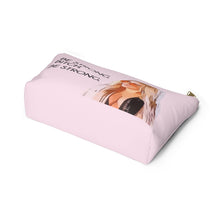 Load image into Gallery viewer, Darcey Be Strong Large Makeup Bag w T-bottom