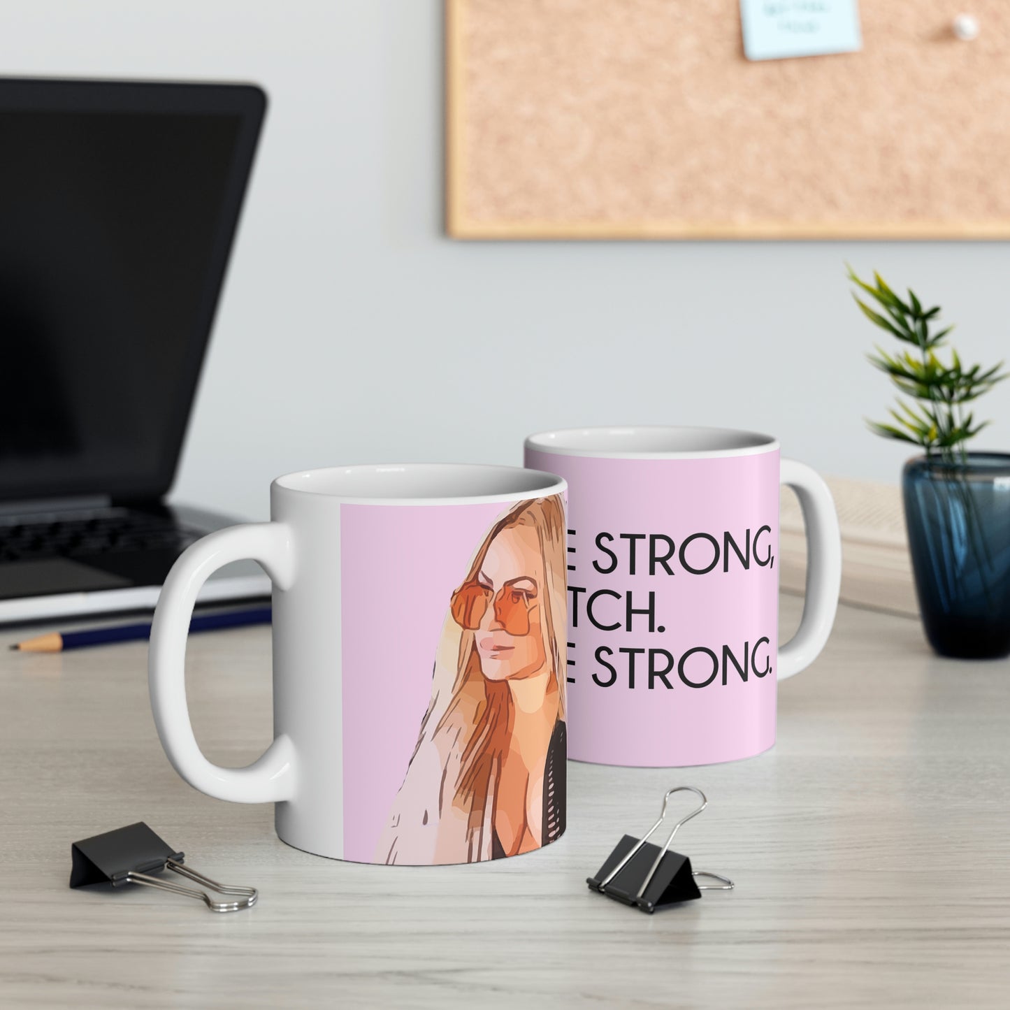 Darcey Be Strong B*tch Pink Ceramic Mug 11oz