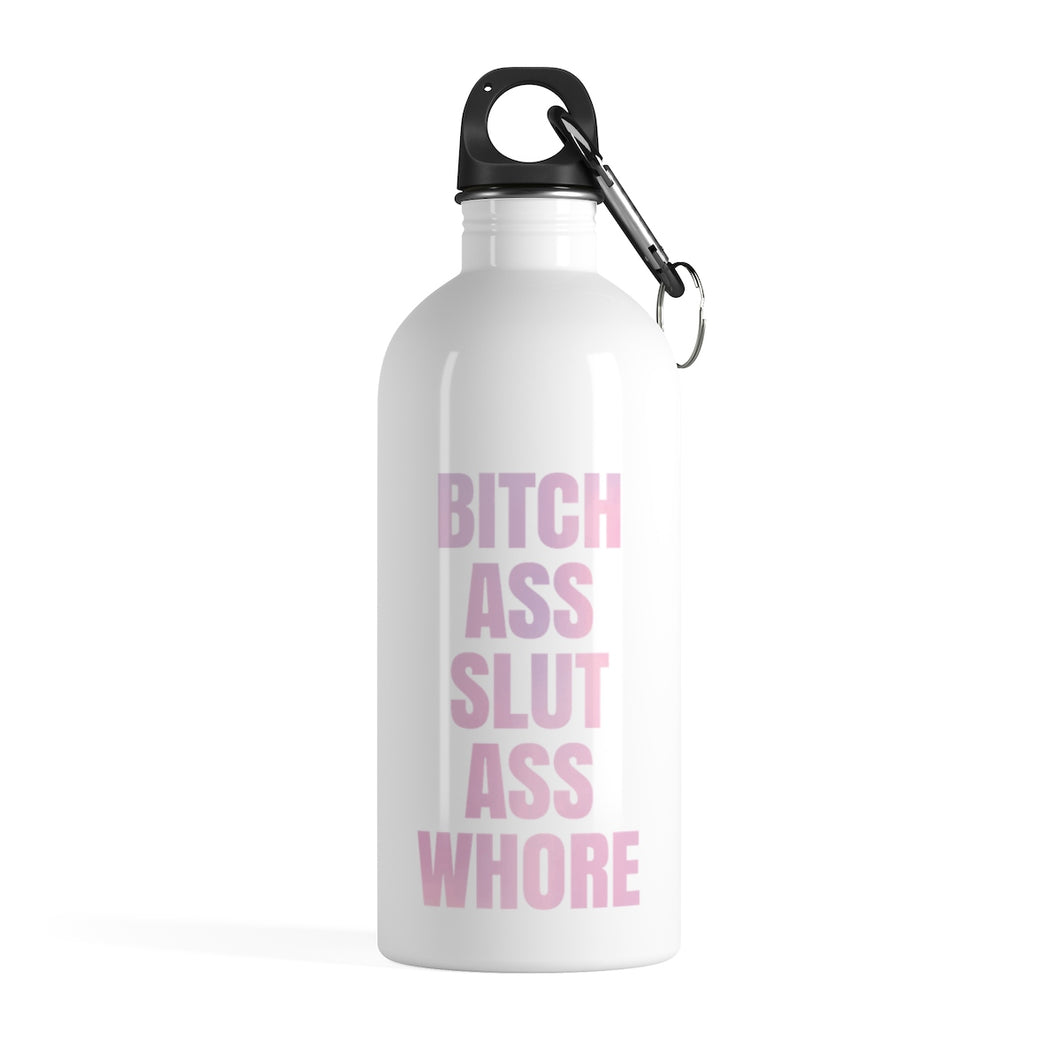 Bitch Ass Stainless Steel Water Bottle