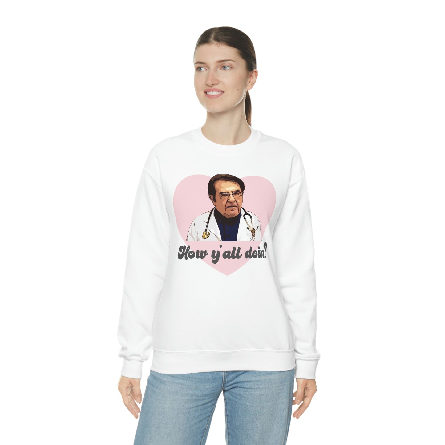 Dr. Now How Y'all Doin Unisex Heavy Blend™ Crewneck Sweatshirt