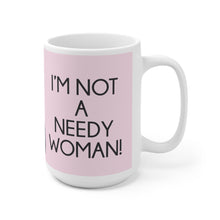 Load image into Gallery viewer, Darcey Needy Woman Mug Ceramic Mug 15oz