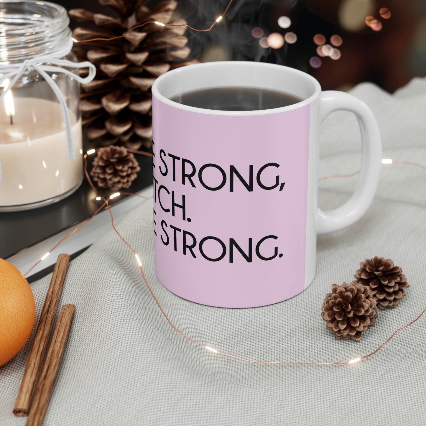 Darcey Be Strong B*tch Pink Ceramic Mug 11oz