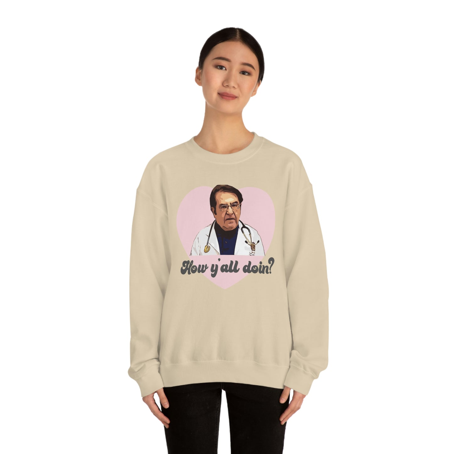 Dr. Now How Y'all Doin Unisex Heavy Blend™ Crewneck Sweatshirt