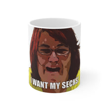 Load image into Gallery viewer, Danielle I Want My Secks Ceramic Mug 11oz