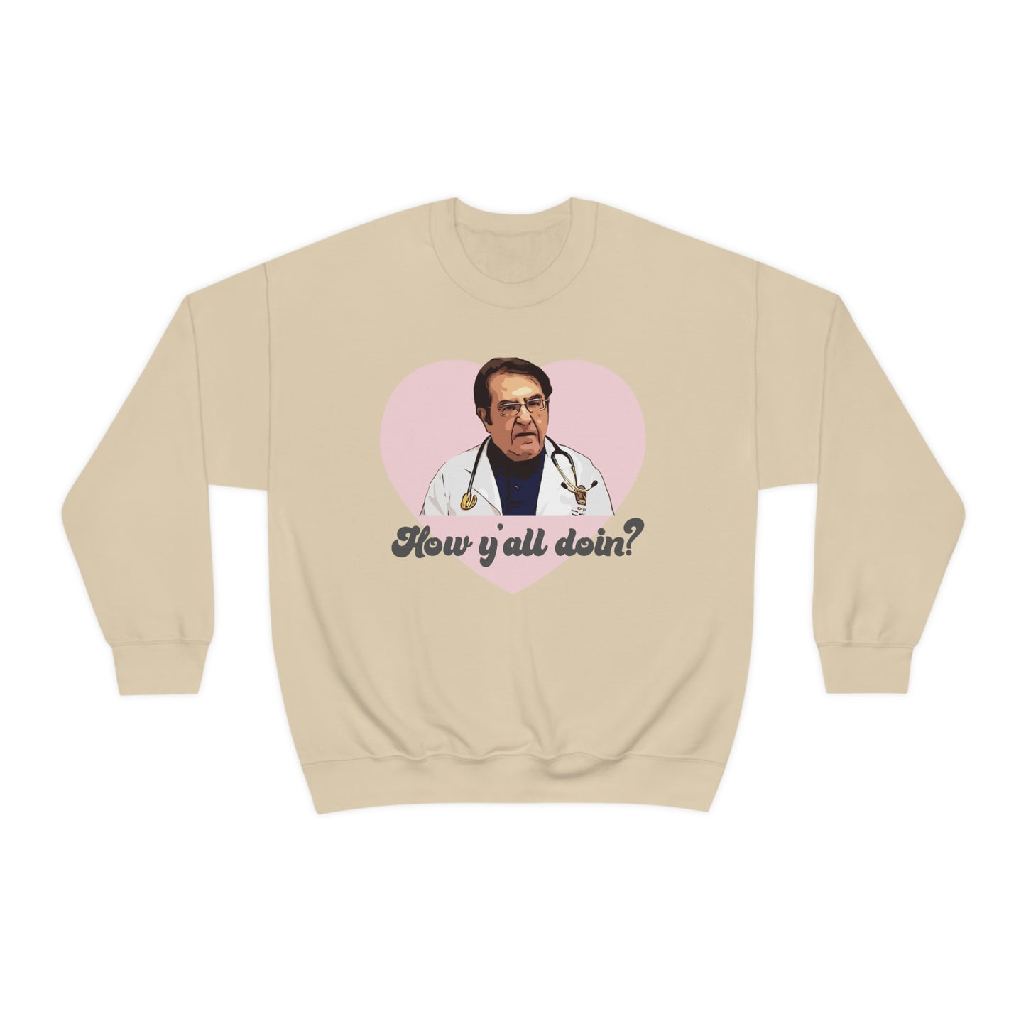 Dr. Now How Y'all Doin Unisex Heavy Blend™ Crewneck Sweatshirt