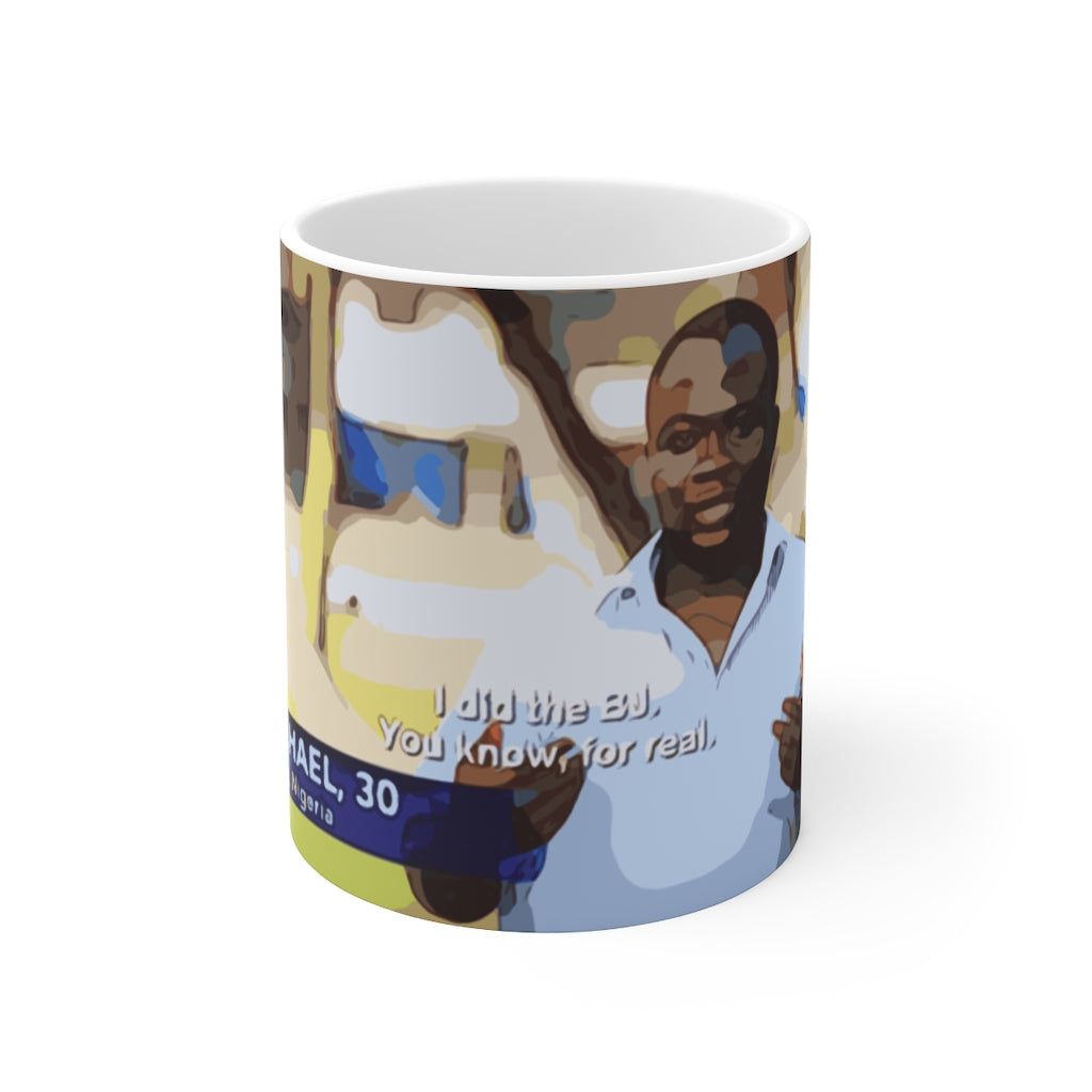 90 Day Fiance Michael I Did the BJ Mug 11oz