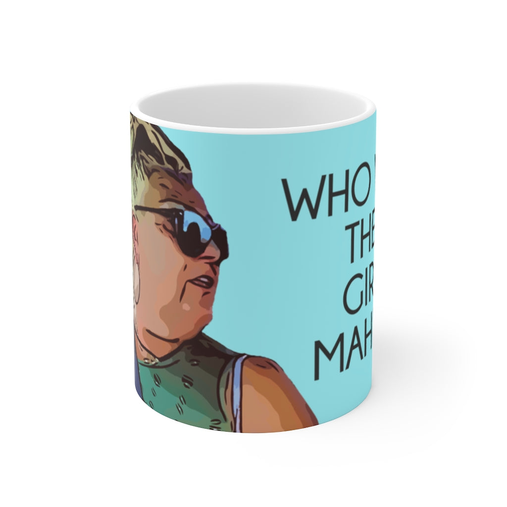 Who Were Them Girls Ceramic Mug 11oz