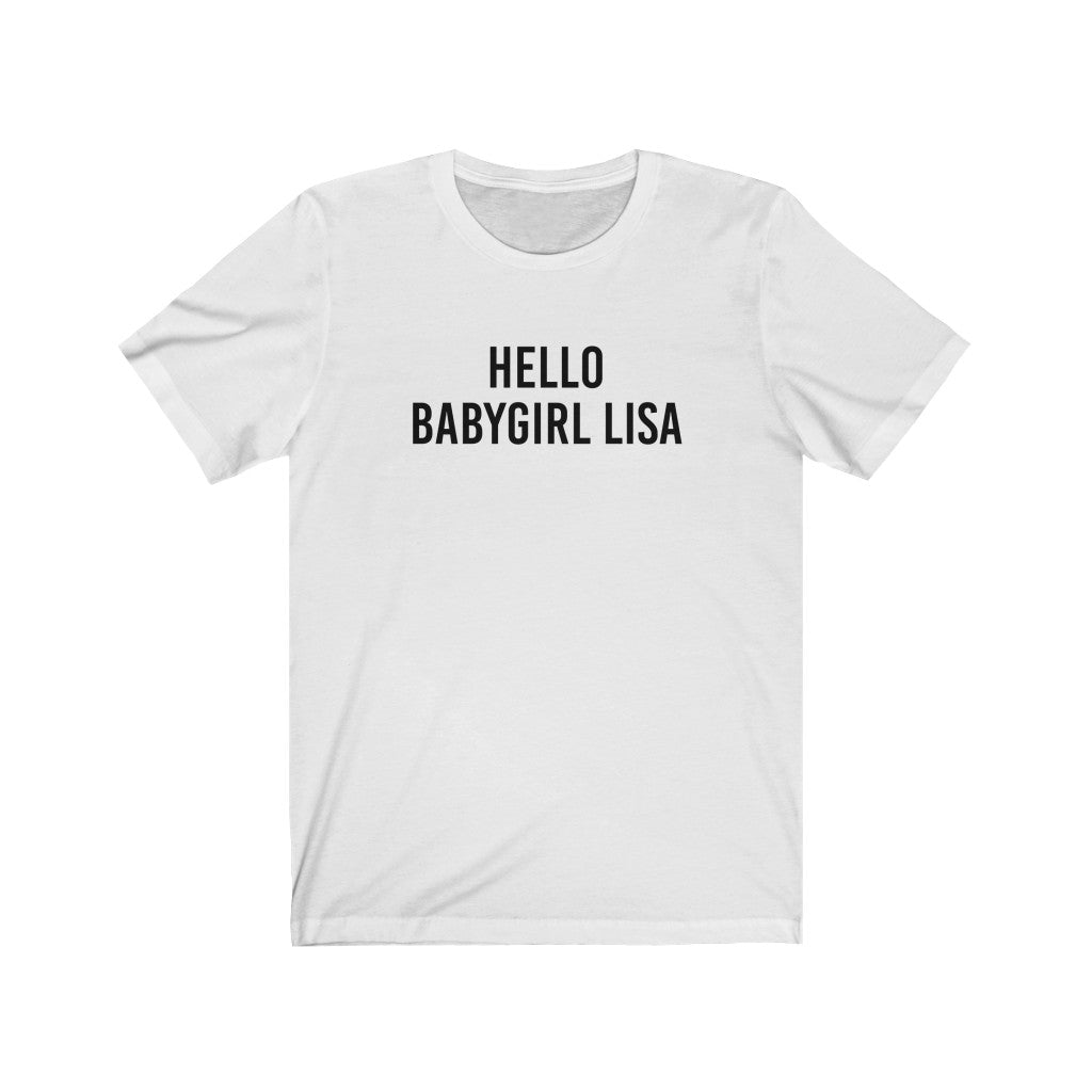 Hello Babygirl Lisa Unisex Jersey Short Sleeve Tee