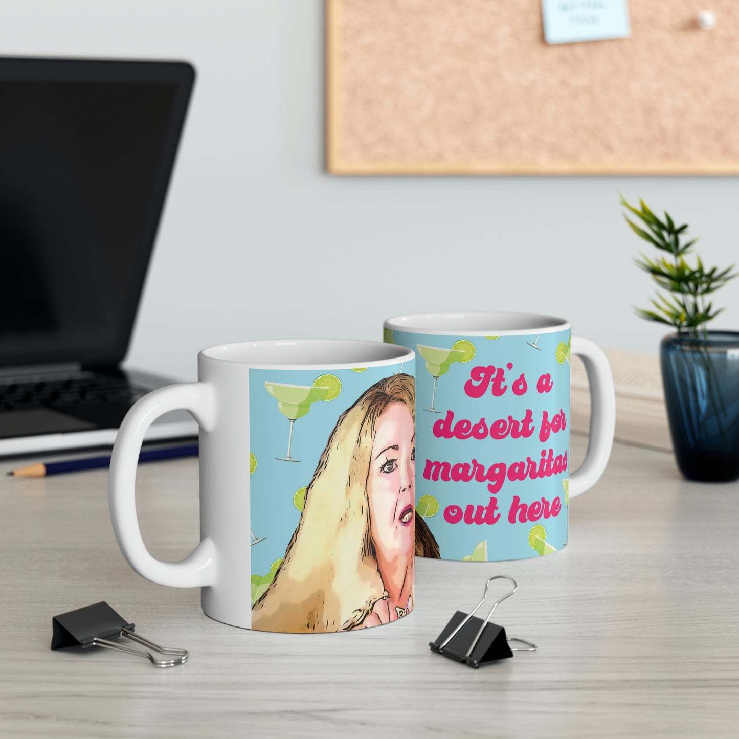 Debbie Desert For Margaritas 90 Day Fiance Ceramic Mug 11oz