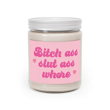 Load image into Gallery viewer, Bitch Ass Slut Ass Aromatherapy Candles, 9oz