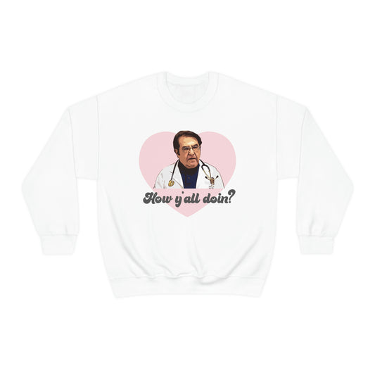 Dr. Now How Y'all Doin Unisex Heavy Blend™ Crewneck Sweatshirt