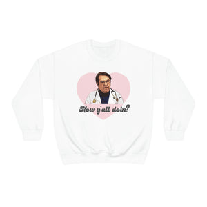 Dr. Now How Y'all Doin Unisex Heavy Blend™ Crewneck Sweatshirt