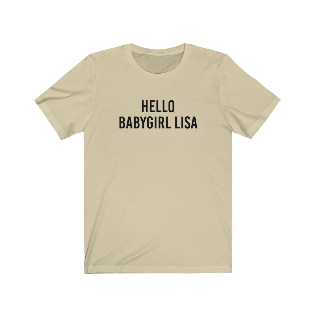 Hello Babygirl Lisa Unisex Jersey Short Sleeve Tee