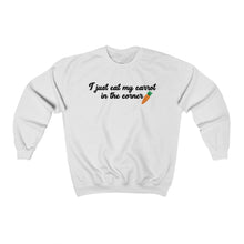 Load image into Gallery viewer, 90 Day Fiance I eat my carrot Natalie Unisex Heavy Blend™ Crewneck Sweatshirt
