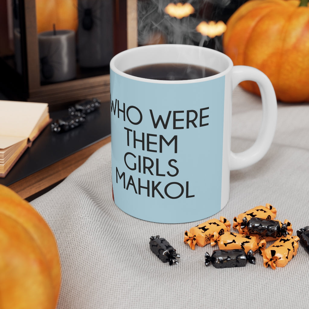 Angela Who Were Them Girls Mahkol Ceramic Mug 11oz