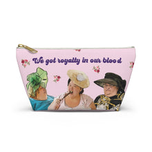 Load image into Gallery viewer, 1000 lb Sisters We Got Royalty Makeup Bag  w T-bottom size Small