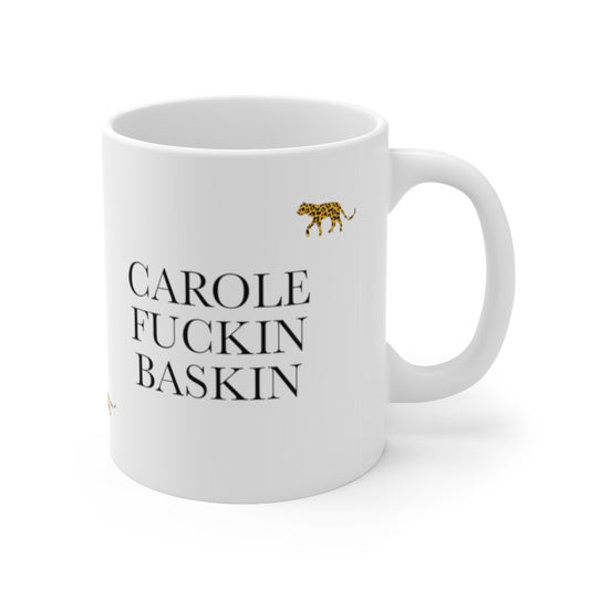 Carole Baskin 11oz White Mug