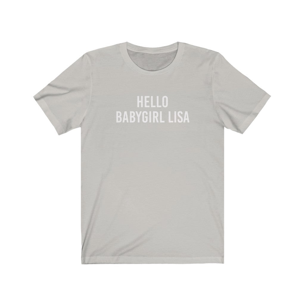 Hello Babygirl Lisa Unisex Jersey Short Sleeve Tee