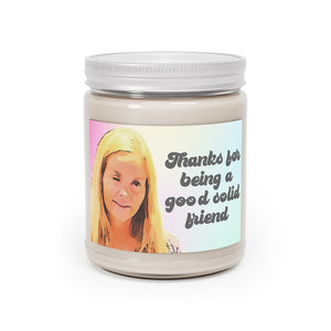 Stephanie Good Solid Friend Scented Candle, 9 oz