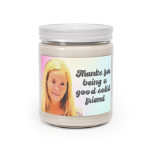 Load image into Gallery viewer, Stephanie Good Solid Friend Scented Candle, 9 oz