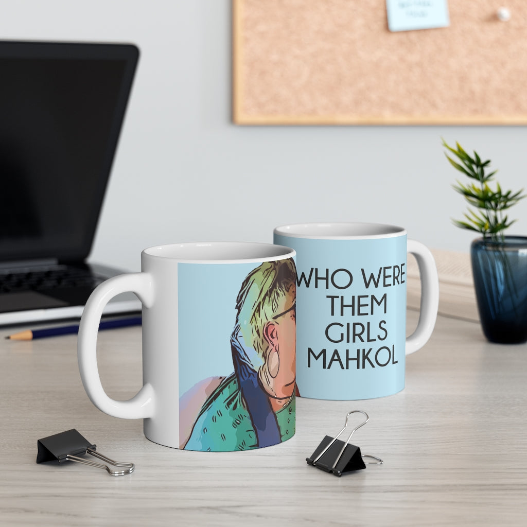 Angela Who Were Them Girls Mahkol Ceramic Mug 11oz