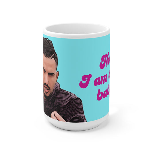 Hamza No I am Sexy Baby 90 Day Fiance Ceramic Mug 15oz