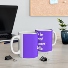Load image into Gallery viewer, Who is Against the Queen Will Die Mug 11oz