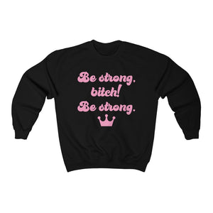Be Strong Unisex Heavy Blend™ Crewneck Sweatshirt