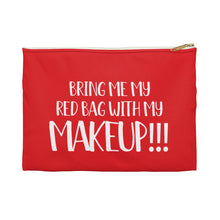 Load image into Gallery viewer, 90 Day Fiance Bring Me My Red Bag Makeup Bag