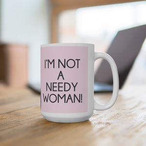 Darcey Needy Woman Mug Ceramic Mug 15oz